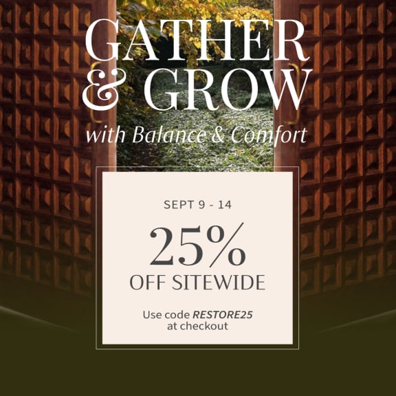 Autumn sale banner with open doors, leafy garden and text: Gather & Grow with Balance & Comfort, 25% off sitewide Sept 9–14.
