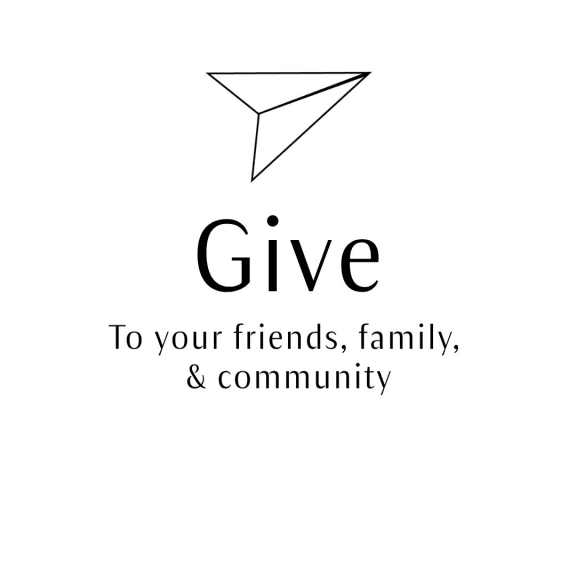 Minimal poster with a paper-plane icon and the text “Give To your friends, family, & community”.